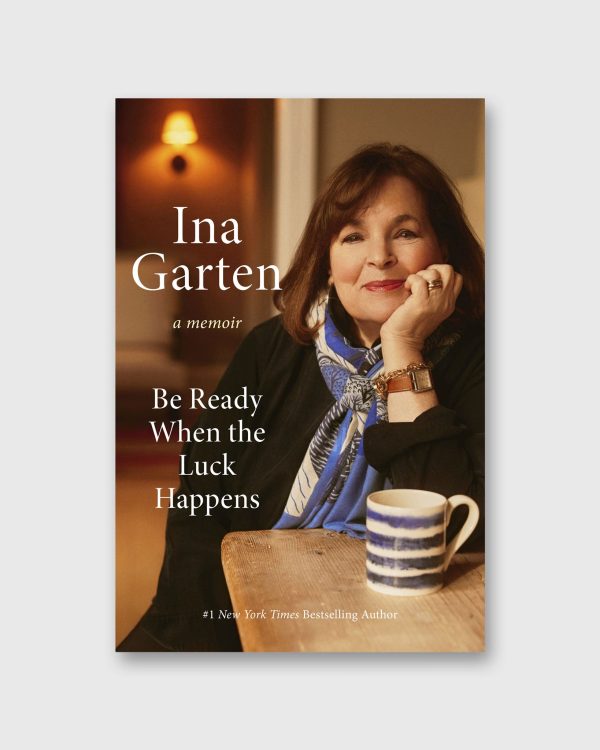 Be Ready When the Luck Happens - Ina Garten Fashion