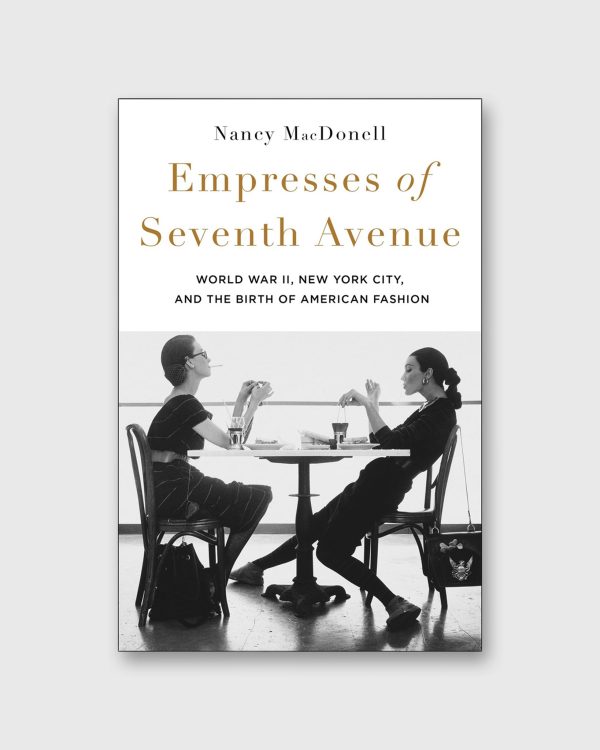 Empresses of Seventh Avenue - Nancy MacDonell Discount